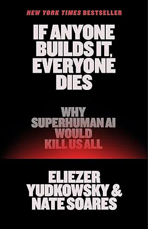 If Anyone Builds It, Everyone Dies cover